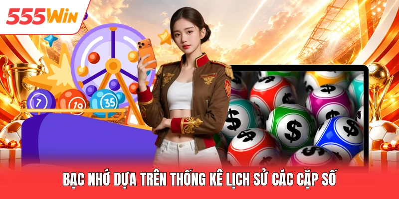 Xổ Số Miền Bắc 555win - Tỷ Lệ Ăn 1 Ăn 99.5 Cực Hấp Dẫn Bạc nhớ dựa trên thống kê lịch sử các cặp số